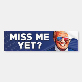 Trump Miss me ännu, Pro Trump 2024 anti Biden Bildekal