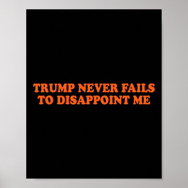Trump Misslyckas aldrig lustigt Poster (Framsidan)