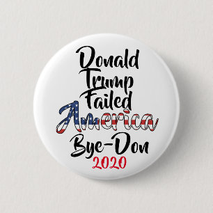 Trump Misslyckats America Anti Trump Adjö-Don 2020 Knapp