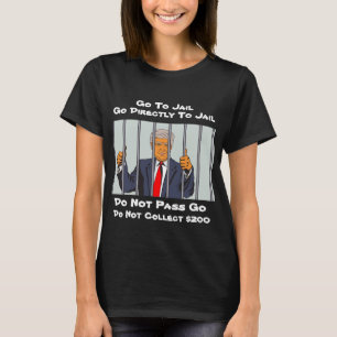 Trump Monopol går direkt till Jail T Shirt