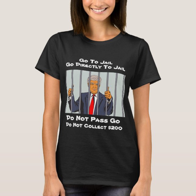 Trump Monopol går direkt till Jail T Shirt (Framsida)