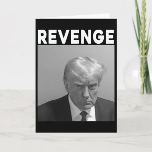 Trump Mug Shot - Hämnd -trump 2025 - Pro Trump Kort