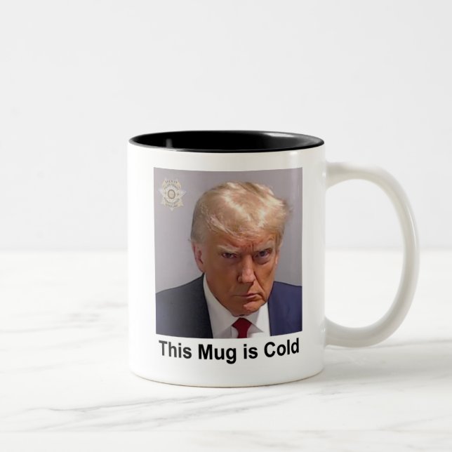 Trump Mugg "Denna Mugg är Kall" Mugshot (Höger)