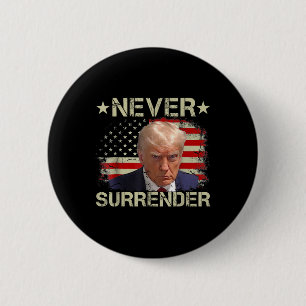 Trump Mugg Shot Aldrig Surrender Pro Trump Amerika Knapp