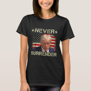 Trump Mugg Shot Aldrig Surrender Pro Trump Amerika T Shirt