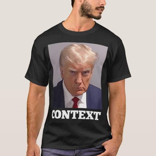 Trump Mugshot Context T Shirt (Framsida)