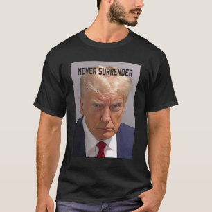 Trump Mugshot Donald Trump Mugg sköt aldrig Överen T Shirt