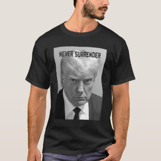 Trump MugShot Donald Trump Shot Aldrig-överlämnand T Shirt