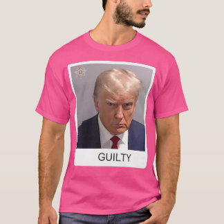 Trump Mugshot Guilty T Shirt