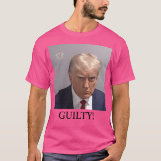 Trump Mugshot Guilty T Shirt