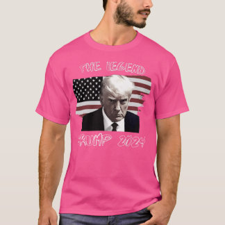 Trump Mugshot Maga Trump Legend Trump Trump Legend T Shirt