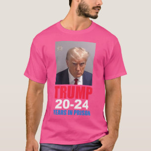 Trump Mugshot Shirt 20-24 år i fängelse T
