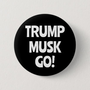 Trump Musk Go! Antitrump Knapp