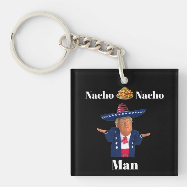 Trump Nacho Nacho Man Keychain (Framsidan)