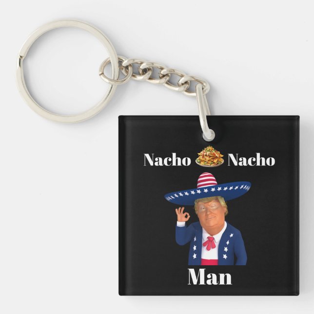 Trump Nacho Nacho Man Keychain (Framsidan)