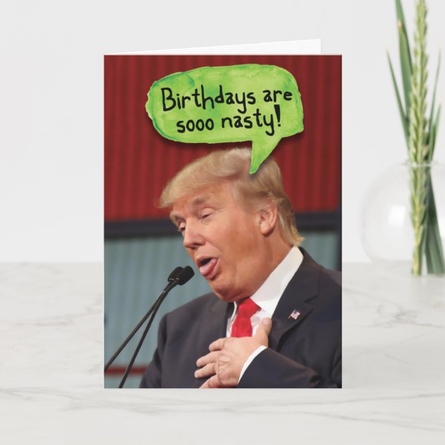 Trump Nasty Birthdays Birthday Funny Card Kort (Framsida)
