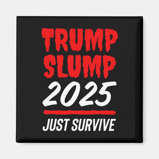 Trump Nedgång 2025 Överleva - Blodröd Aktiemarknad Magnet (Framsidan)