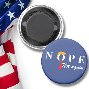 Trump Nope Inte igen roligt Magnet
