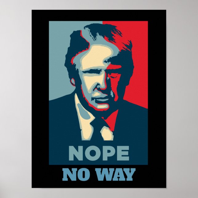 Trump Nope No way No way Poster (Framsidan)