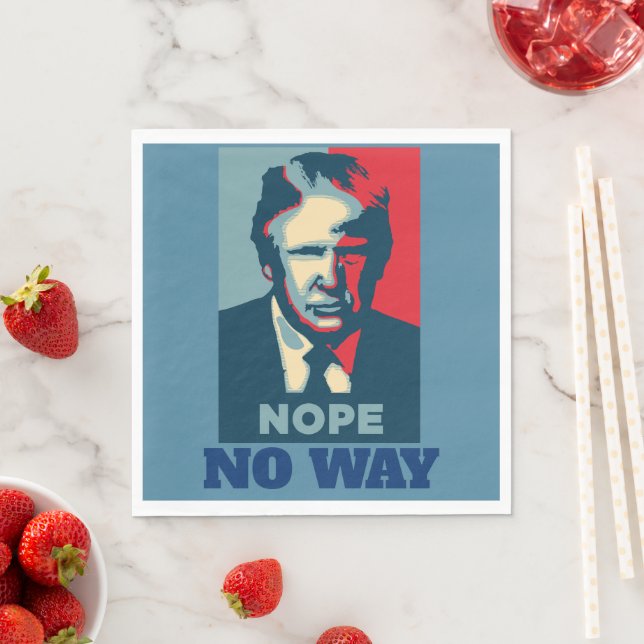 Trump Nope No Way Pappersservett (Insitu)