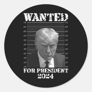 Trump not Guilty Mugg Shot 2024 Wanted for Preside Runt Klistermärke