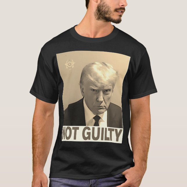Trump Not Guilty T Shirt (Framsida)