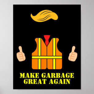 Trump Orange Vest Gör Garbyge Underbar igen lustig Poster