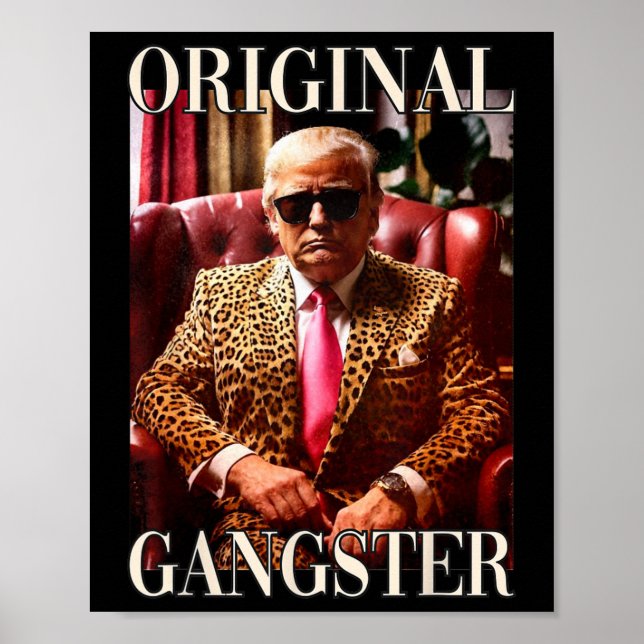 Trump Original Gangster Funny Donald Trump 2024 Poster (Framsidan)