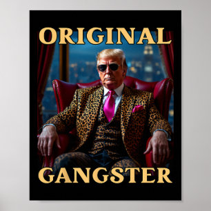 Trump Original Gangster Rolig Donald Trump _1 Poster