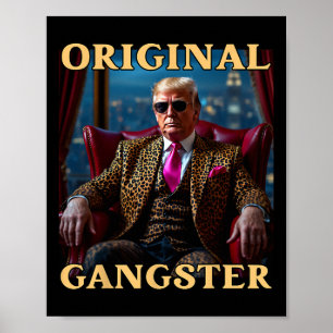 Trump Original Gangster Rolig Donald Trump Poster