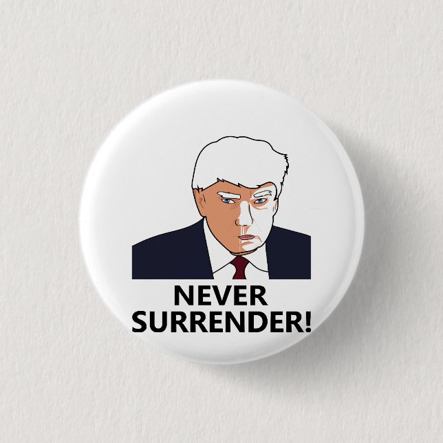 Trump Överge aldrig Mugg Shot Knapp (Framsida)