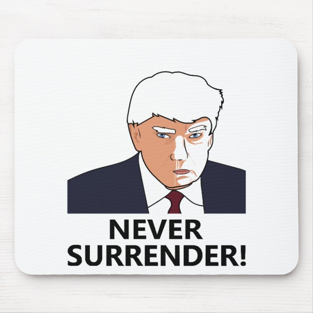 Trump Överge aldrig Mugg Shot Musmatta (Framsidan)