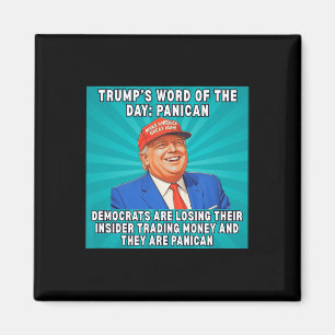 Trump Panican MemDemocrates Lending Insider Tradin Magnet