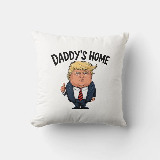 Trump Pappa är hemma  Kudde (Framsida)