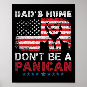 Trump Pappa Hemma är ingen Panican Pappa HemDon Poster