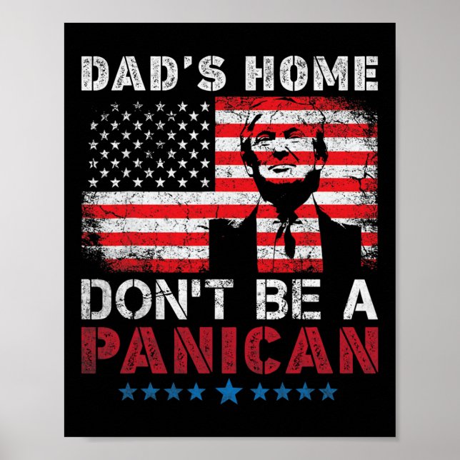 Trump Pappa Hemma är ingen Panican Pappa HemDon Poster (Framsidan)