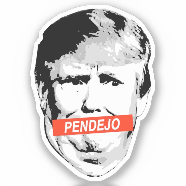 Trump: Pendejo Klistermärken (Framsida)