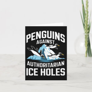 Trump Penguins against auktoritarian Ice Hål Sta Kort
