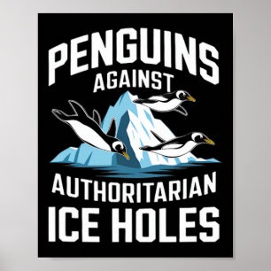 Trump Penguins against auktoritarian Ice Hål Sta Poster