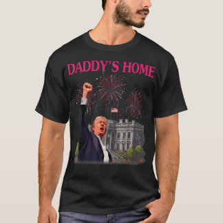 Trump Pink Daddys Home Trump T Shirt