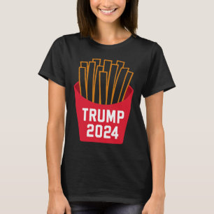 Trump pommes frites 2024 Trump 2024 Trump frites T Shirt