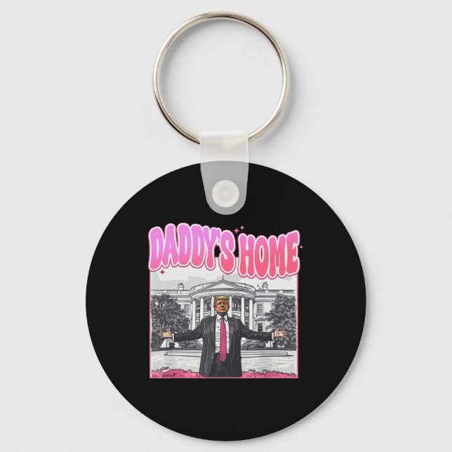 Trump President 2025 Tee Funny Daddy's Home Trump  Nyckelring (Framsida)