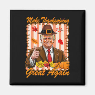 Trump Pumpa Rollig Gör Thanksgiving Stort Igen Magnet