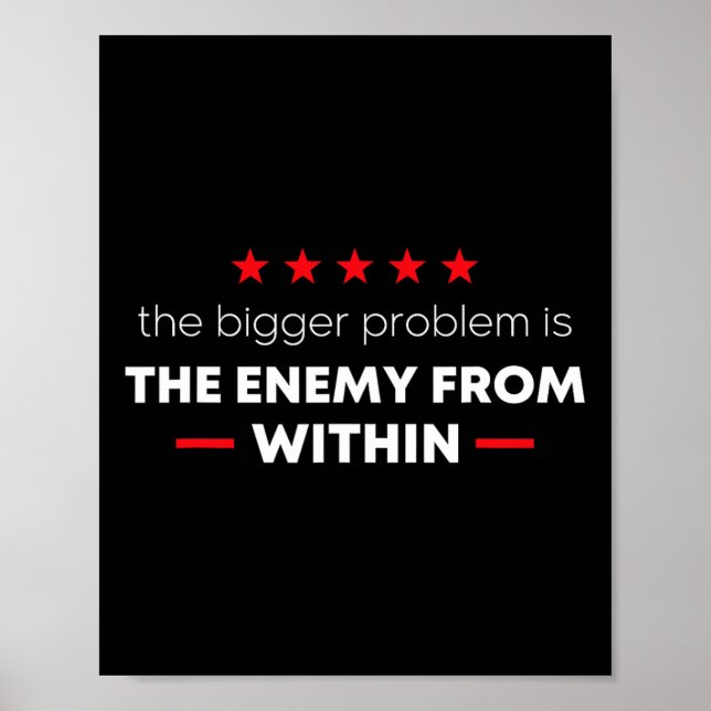 Trump Quote The Bigger Problem Is The Enemy From W Poster (Framsidan)