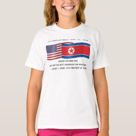 Trump Quote under toppmötet med Kim Jong un 12 jun T Shirt