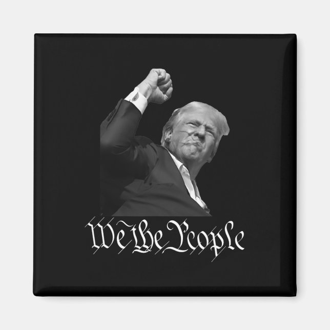 Trump Raising Fist we People Magnet (Framsidan)