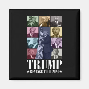 Trump Revenge Tour 2024 Funy Magnet
