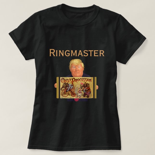Trump Ringmaster T-Shirt (Design framsida)