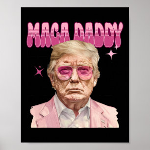 Trump Rosa Sungles Maga pappa Funny Trump 2024 Poster