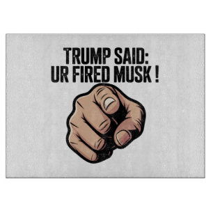 Trump Said: Du är Fired Musk!